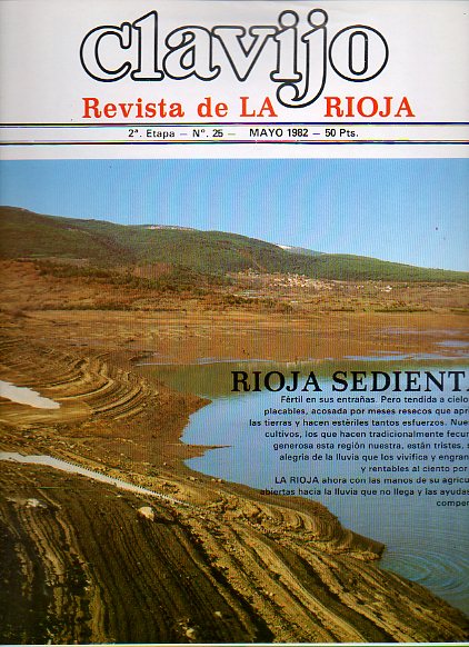 CLAVIJO. Revista de La Rioja. 2ª Etapa. Nº 25. Rioja sedienta. Balance del Homenaje al Marqués de la Ensenada. Vi Jornadas Técnicas de la vid y el vin
