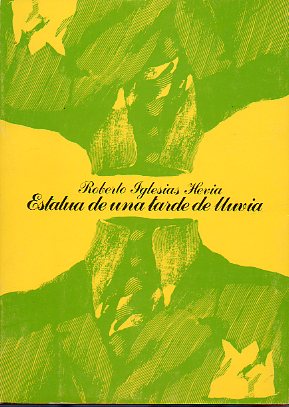 ESTATUA DE UNA TARDE DE LLUVIA. Premio de Novela Ciudad de Logroo 1982. Dedicado por el autor.