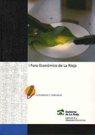 I FORO ECON�MICO DE LA RIOJA.