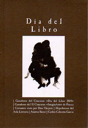 DA DEL LIBRO. Ganadores del concurso Da del Libro 2004. Ganadores del II concurso ImaginArte de Poesa.