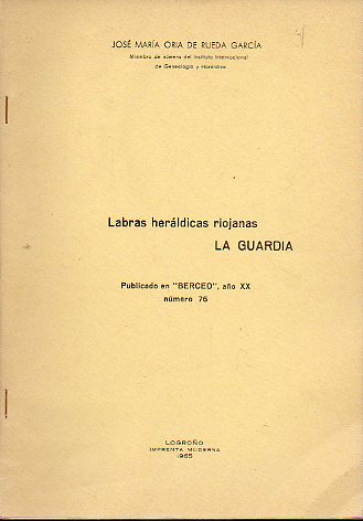 LABRAS HER�LDICAS RIOJANAS. LA GUARDIA. Publicado en Berceo, a�o XX, N�mero 76.