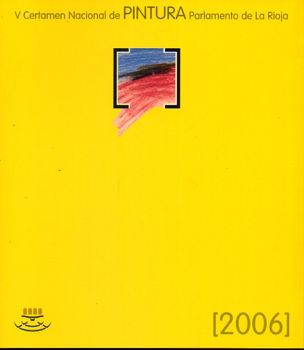 CERTAMEN NACIONAL DE PINTURA PARLAMENTO DE LA RIOJA 2006. Primer Premio: Klaus Ohnsmann. Obras de Carolina Ferrer Juan, Chema Peralta, C. Lpez Garrid
