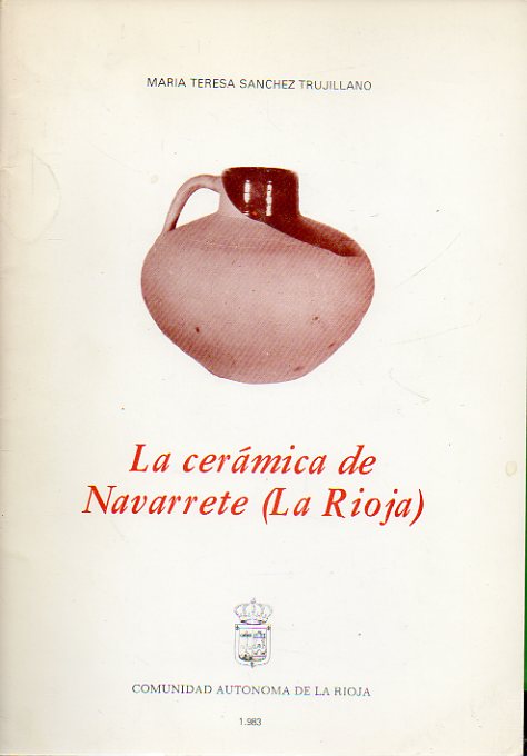 LA CERMICA DE NAVARRETE (LA RIOJA).
