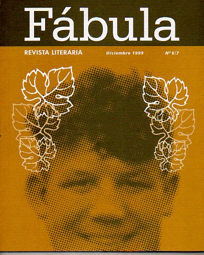 FÁBULA. Revista Literaria. Nº 6/7. Textos de Mauro Entrialgo, Ángel María Fernández, José Ángel Mañas, Juan Manuel González Zapatero...
