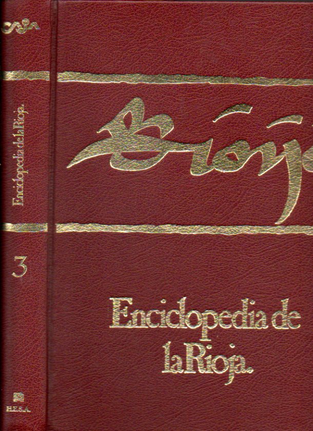 ENCICLOPEDIA DE LA RIOJA. Vol. 3. PAZUENGOS- ZORRAQUN.