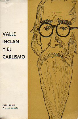 VALLE INCL�N Y EL CARLISMO.