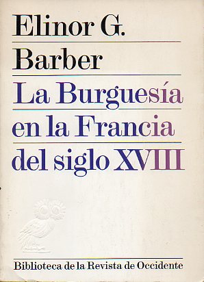 LA BURGUESA EN LA FRANCIA DEL SIGLO XVIII.