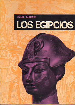 LOS EGIPCIOS. Prólogo de Luis Pericot.