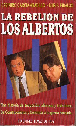 LA REBELIN DE LOS ALBERTOS. 1 ed.