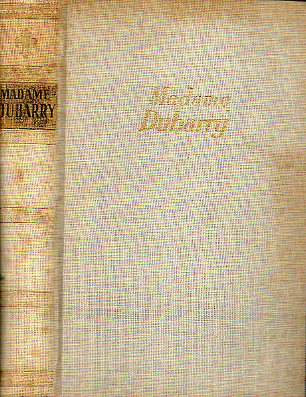 MADAME DU BARRY ( LA VIDA DE LA MS GRANDE FAVORITA):