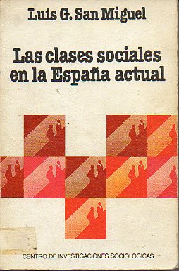 LAS CLASES SOCIALES EN LA ESPAA ACTUAL.