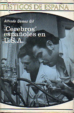 CEREBROS ESPAOLES EN U.S.A. 1 edicin.