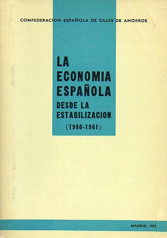LA ECONOMÍA ESPAÑOLA DESDE LA ESTABILIZACIÓN (1960-1961).