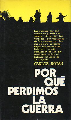 POR QU PERDIMOS LA GUERRA.