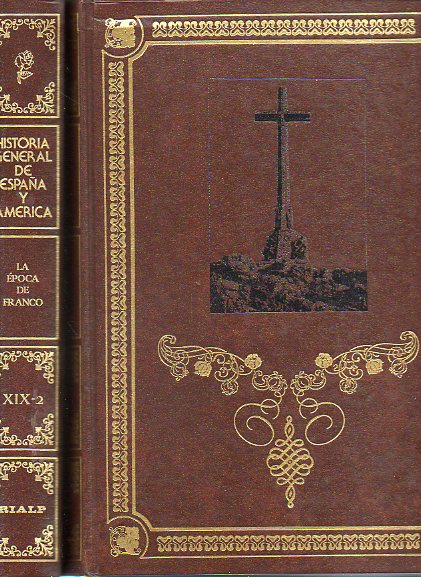 HISTORIA GENERAL DE ESPAA Y AMRICA. Vols. XIX-1 y XIX-2. LA POCA DE FRANCO.