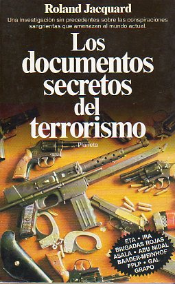LOS DOCUMENTOS SECRETOS DEL TERRORISMO. 1 ed.