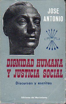 DIGNIDAD HUMANA Y JUSTICIA SOCIAL. Discursos y Escritos. Recopilaci�n de Agust�n del R�o Cisneros. 1� edici�n.