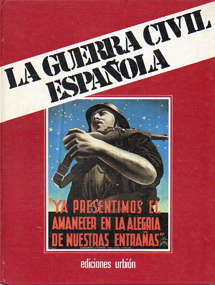 LA GUERRA CIVIL ESPAOLA. Libro I. Vol. 2. LOS ORGENES DE LA GUERRA.