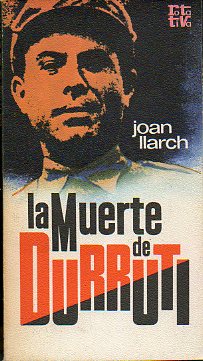 LA MUERTE DE DURRUTI.