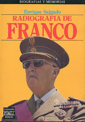 RADIOGRAFA DE FRANCO. 1 edicin.
