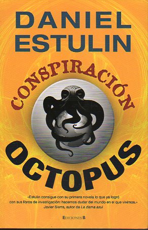 CONSPIRACIN OCTOPUS. Introduccin de Juan Soler Chic. 1 edicin.