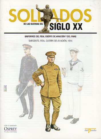 SOLDADOS DE LAS GUERRAS DEL SIGLO XX. UNIFORMES DEL REAL CUERPO DE AVIACIN Y DEL RNAS. Sargento, Real Cuerpo de Aviacin, 1914.
