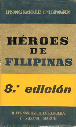 EPISODIOS NACIONALES CONTEMPORNEOS. 2. HROES DE FILIPINAS. 8 ed.