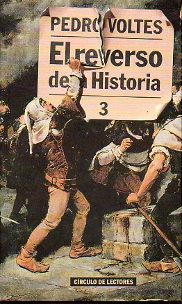 EL REVERSO DE LA HISTORIA. Vol. III. DUDAS Y ENIGMAS DE LA HISTORIA.