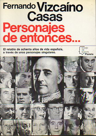 PERSONAJES DE ENTONCES... 1� edici�n.