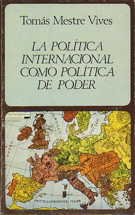 LA POLTICA INTERNACIONAL COMO POLTICA DE PODER.