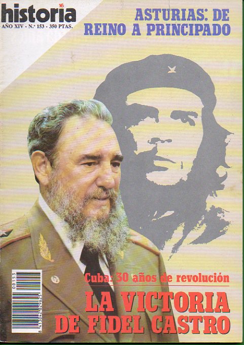 HISTORIA 16. Ao XIV. N 153. Cuba, treinta aos de Revolucin: la victoria de Castro. Asturias: de Reino a Principado. Maura y la crisis del partido