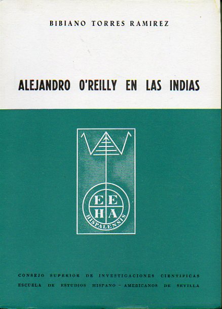 ALEJANDRO O" REILLY EN LAS INDIAS. 1 edicin.