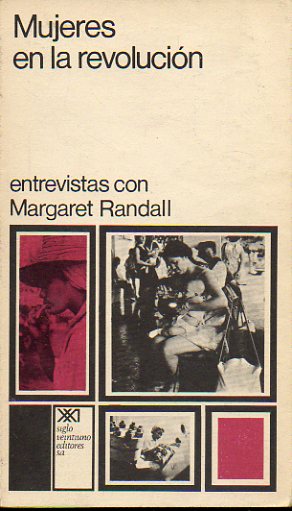 MUJERES EN LA REVOLUCIN. Entrevistas con mujeres cubanas. Fotografas de Mayra lvarez Martnez. 1 edicin de 3.000 ejemplares.