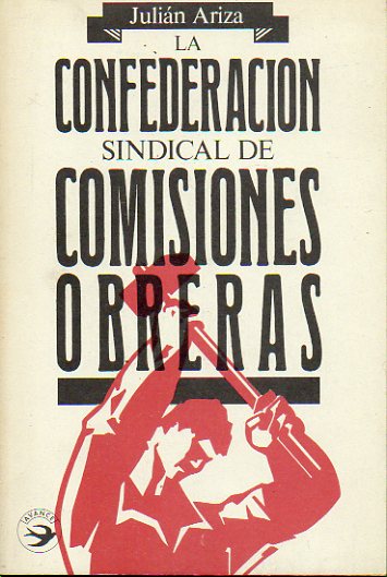 LA CONFEDERACIN SINDICAL DE COMISIONES OBRERAS.