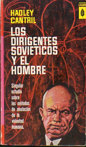 LOS DIRIGENTES SOVITICOS Y EL HOMBRE.