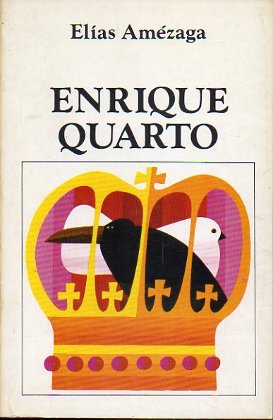 ENRIQUE QUARTO. 1 edicin.