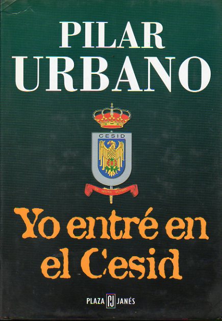YO ENTRÉ EN EL CESID. 1ª edición.