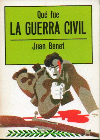 QU� FUE LA GUERRA CIVIL.