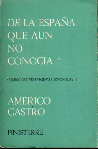 DE LA ESPA�A QUE A�N NO CONOC�A / 2. Sobre los regionalismos. El asunto catal�n. Cosas del Pa�s Vasco. Sobre la religi�n en Espa�a. Los dinamiteros de