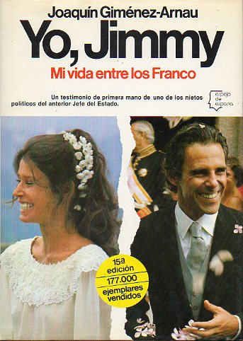 YO, JIMMY. Mi vida entre los Franco. 15ª ed.