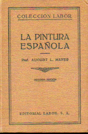 LA PINTURA ESPAÑOLA. 2ª edición española.