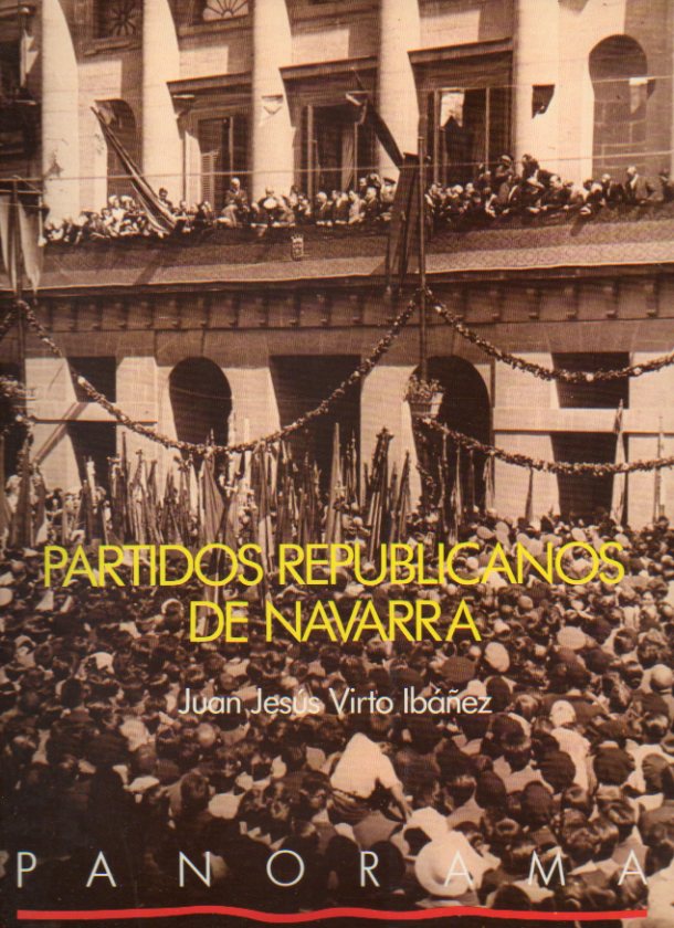 PARTIDOS REPUBLICANOS DE NAVARRA. Firmado por el autor.