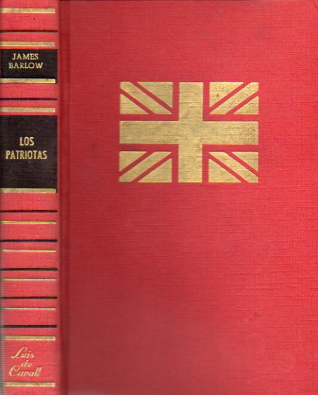 LOS PATRIOTAS. 1� edici�n espa�ola.