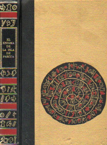 GRANDES CIVILIZACIONES DESAPARECIDAS. EL ENIGMA DE LA ISLA DE PASCUA.