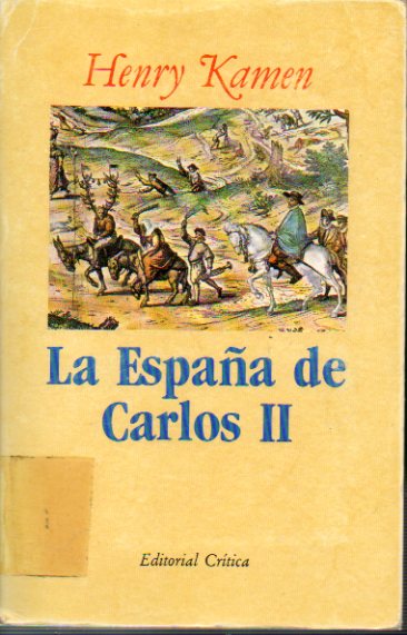 LA ESPAA DE CARLOS II. Con sellos exp. biblioteca.