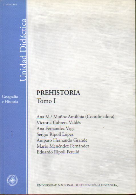 PREHISTORIA. Tomo I. Paleolítico y Mesolítico. Temas I al XX.