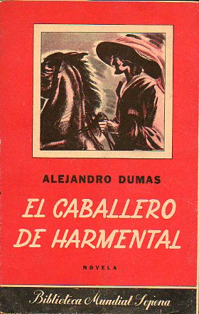 EL CABALLERO DE HARMENTAL.