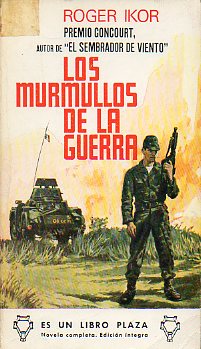 LOS MURMULLOS DE LA GUERRA.