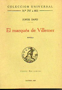 EL MARQUÉS DE VILLEMER. Novela.
