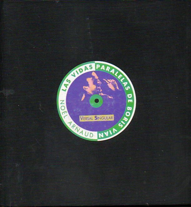 LAS VIDAS PARALELAS DE BORIS VIAN.